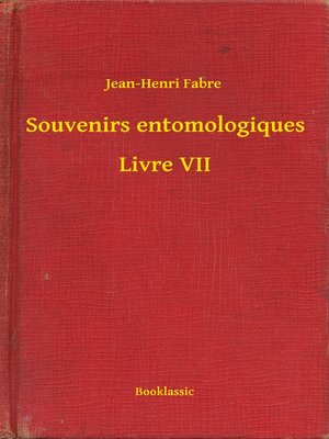 cover image of Souvenirs entomologiques--Livre VII